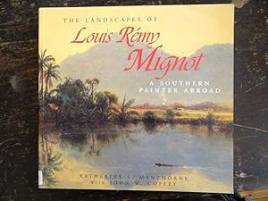 Bild des Verkufers fr The Landscapes of Louis Remy Mignot: A Southern Painter Abroad zum Verkauf von Mullen Books, ABAA