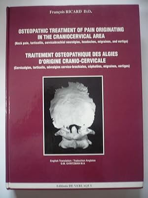 Image du vendeur pour Traitement ostopathique des algies d'origine cranio-cervicale : Osteopathic treatment of pain originating in the craniocervical area mis en vente par D'un livre  l'autre