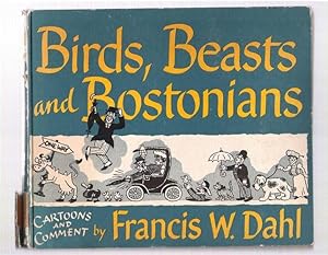 Birds, Beasts amd Bostonians; A Book of Cartoons