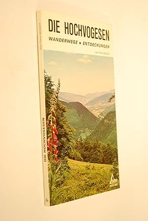 Die Hochvogesen: Wanderwege - Entdeckungen. [Trad. de Gretl Nardin], Delta 2000