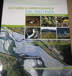 La Cuenca Hidrográfica del Río Itata. Aportes científicos para su gestión sustentable