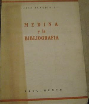 Bild des Verkufers fr Medina y la Bibliografa zum Verkauf von Librera Monte Sarmiento