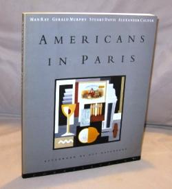 Americans in Paris: Man Ray, Gerald Murphy Stuart Davis, Alexander Calder.