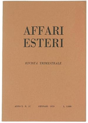 AFFARI ESTERI - Rivista Trimestrale. N. 37. Gennaio 1978.: