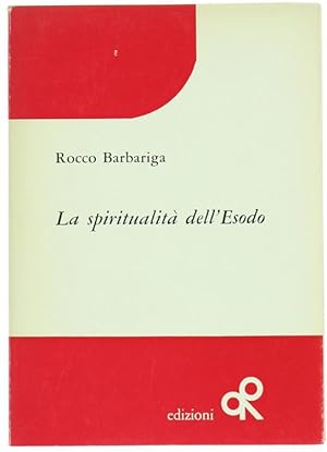 Imagen del vendedor de LA SPIRITUALITA' DELL'ESODO.: a la venta por Bergoglio Libri d'Epoca