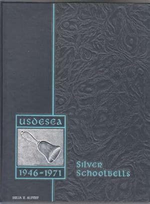 Bild des Verkufers fr Silver Schoolbells A History of USDESEA and A Tribute To Those Who Have Made It What It Is. 1946-1971 zum Verkauf von HORSE BOOKS PLUS LLC
