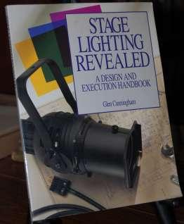 Stage Lighting Revealed A Design and Execution Handbook