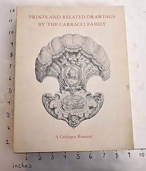 Image du vendeur pour Prints and Related Drawings by the Carracci Family: A Catalogue Raisonne mis en vente par Mullen Books, ABAA