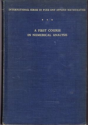 Bild des Verkufers fr A First Course in Numerical Analysis (International Series in Pure and Applied Mathematics) zum Verkauf von Dorley House Books, Inc.