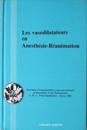 Les Vasodilatateurs en Anesthésie-Réanimation