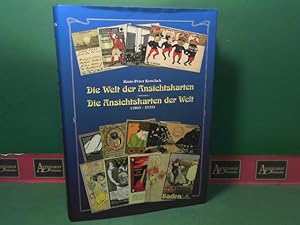 Die Welt der Ansichtskarten. Die Ansichtskarten der Welt (1869 - 1939).