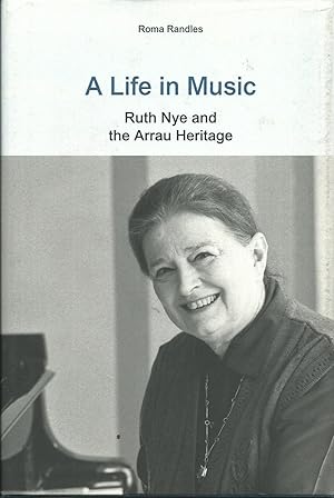 A Life in Music: Ruth Nye and the Arrau Heritage