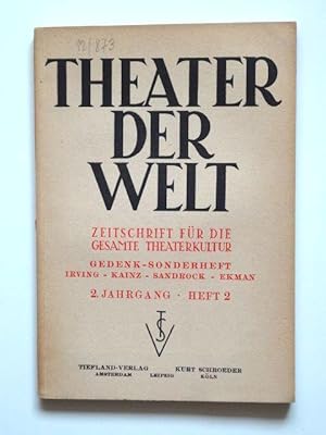 Seller image for Theater der Welt. Zeitschrift fr die gesamte Theaterkultur. 2. Jahrgang Heft 2. Gedenk-Sonderheft Irving - Kainz - Sandrock - Ekam for sale by Versandantiquariat Hsl