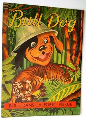 Les aventures de Bull Dog 4: Bull dans la forêt vierge