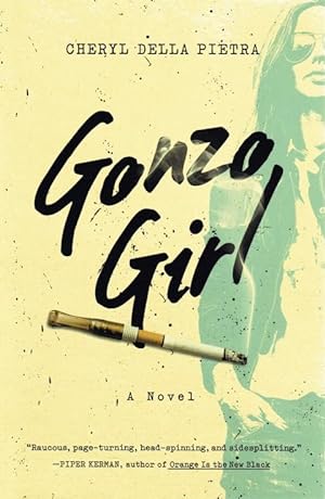 Seller image for Gonzo Girl for sale by CatchandReleaseBooks