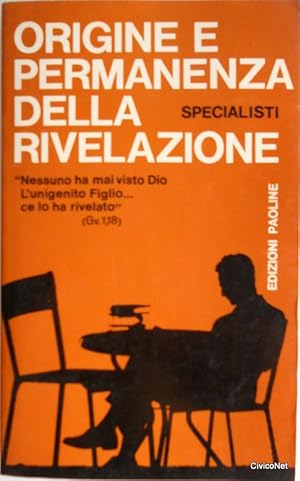 ORIGINE E PERMANENZA DELLA RIVELAZIONE/SPECIALISTI