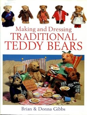 Making and Dressing Traditional Teddy Bears