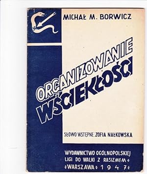 Image du vendeur pour ORGANIZOWANIE WSCIEKLOSCI [Structure of madness] -WYDAWNICTWO OGOLNOPOLSKIEJ LIGI DO WALKI Z RASIZMEM mis en vente par Meir Turner