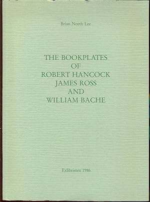 The Bookplates of Robert Handcock, James Ross and William Bache