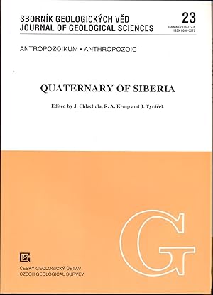 Seller image for Quaternary of Siberia. Quaternary Geology, Palaeontology and Palaeolithic Archaeology [= Sbornik geologickych ved. Antropozoikum = Journal of Geological Sciences: Anthropozoic; 23] for sale by Antikvariat Valentinska