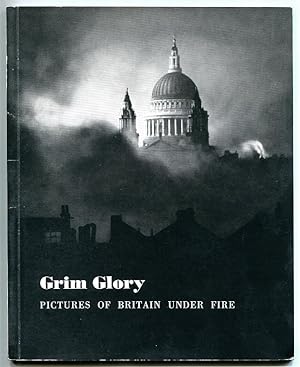 Grim Glory. Pictures of Britain under Fire