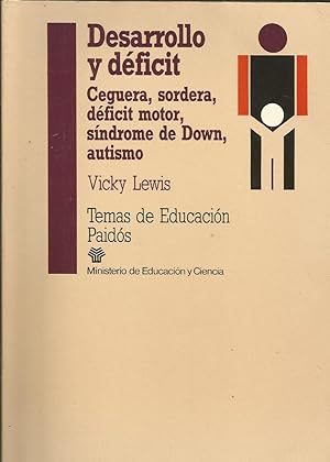 Imagen del vendedor de Desarrollo y dficit: Ceguera, sordera, dficit motor, sndrome de Down, autismo a la venta por Libros Sargantana