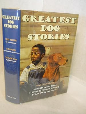 Seller image for The Greatest Dog Stories Ever: Three Classic Novels for sale by Gil's Book Loft