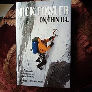 Seller image for On Thin Ice: Alpine Climbs in the Americas, Asia and the Himalaya for sale by Creaking Shelves Books