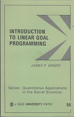 Immagine del venditore per Introduction to Linear Goal Programming (Qualitative Applications in the Social Sciences Series, 56) venduto da Dorley House Books, Inc.