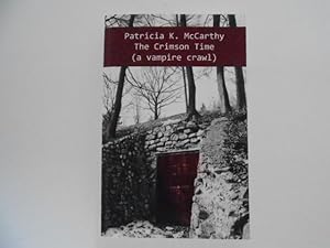 Imagen del vendedor de The Crimson Time (A Vampire crawl) - Signed a la venta por Lindenlea Books
