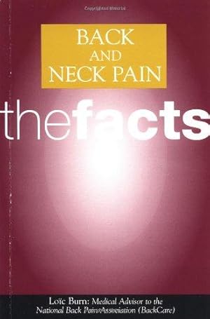 Imagen del vendedor de Back and Neck Pain: The Facts (The Facts Series) a la venta por Bellwetherbooks