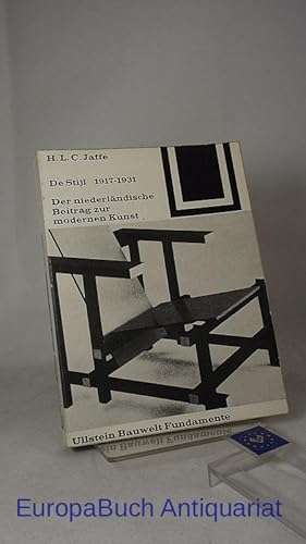 De Stijl 1917-1931 : Der niederländische Beitrag zur modernen Kunst. Bauwelt-Fundamente 7, Von Ma...