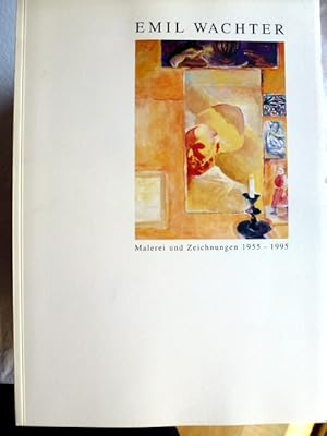 Seller image for Emil Wachter Malerei und Zeichnung 1955-1995 for sale by Herr Klaus Dieter Boettcher