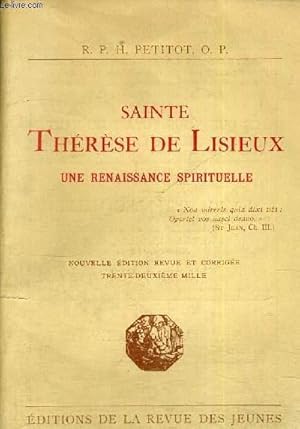 Seller image for SAINTE THERESE DE LISIEUX - UNE RENAISSANCE SPIRITUELLE for sale by Le-Livre