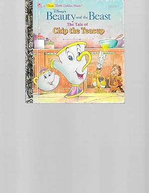 Seller image for Disney's Beauty and the Beast : The Tale of Chip the Teacup (a First Little Golden Book) for sale by TuosistBook