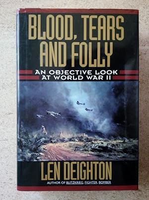 Seller image for Blood, Tears and Folly: An Objective Look at World War II for sale by P Peterson Bookseller