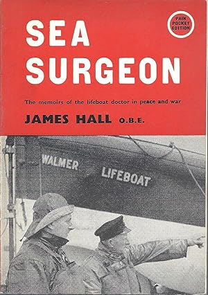 Sea Surgeon The Memoirs of the Lifeboat Doctor