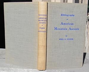 Bibliography Of American Mountain Ascents -- FIRST EDITION
