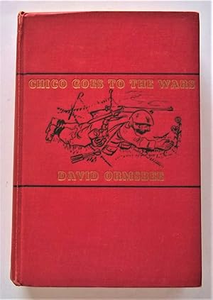 Chico Goes to the Wars: A Chronicle - 1933-1943 (Signed by Author)