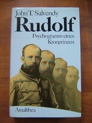 Bild des Verkufers fr Rudolf : Psychogramm e. Kronprinzen. zum Verkauf von Antiquariat Berghammer