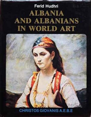 Immagine del venditore per Albania and Albanians in World Art venduto da San Francisco Book Company
