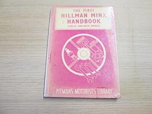 Bild des Verkufers fr First Hillman Minx Handbook (Motorists' Library) zum Verkauf von Goldstone Rare Books