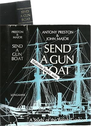 Seller image for Send a Gun Boat! A Study of the British Gunboat and its Role in British Policy 1854-1904 for sale by Malcolm Books