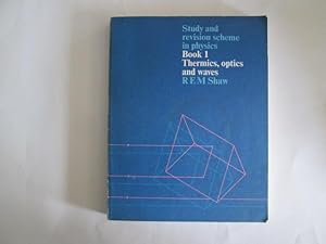 Immagine del venditore per Study and Revision Scheme in Physics - Thermics, Optics and Waves - Book 1 venduto da Goldstone Rare Books