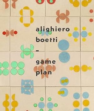 Image du vendeur pour Alighiero Boetti:Game Plan (Hardcover) mis en vente par Grand Eagle Retail