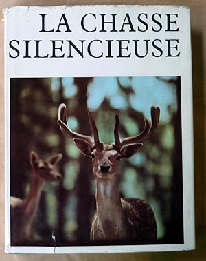 Seller image for La Chasse Silencieuse. for sale by librairie sciardet