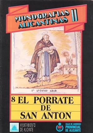 Seller image for MONOGRAFIAS ALICANTINAS II. N 8: El Porrate de San Antn. for sale by Librera DANTE