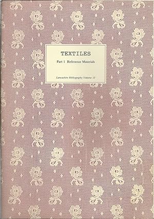 Textiles Reference Materials Vol 13 (Lancashire bibliography)