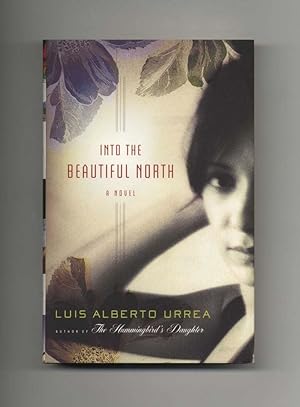 Seller image for Into the Beautiful North - 1st Edition/1st Printing for sale by Books Tell You Why  -  ABAA/ILAB