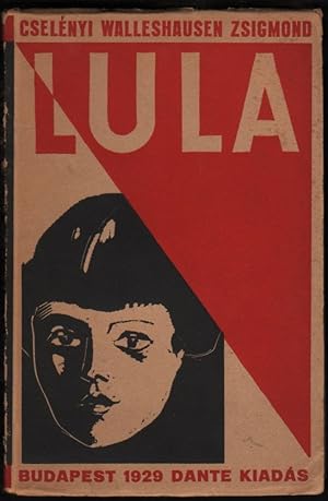 Imagen del vendedor de Lula. Kisregny. rta s eredeti lommetszetekkel illusztrlta --. [Lula. Short Novel. Written and Illsutrated by --.] a la venta por Fldvri Books